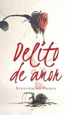 Delito De Amor - Bienvenido Ponce - cover