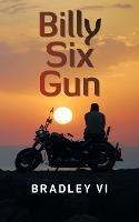 Billy Six Gun - Bradley VI - cover