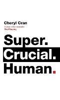 Super. Crucial. Human - Cheryl Cran - cover
