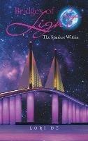 Bridges of Light: The Stardust Within - Lori de - cover