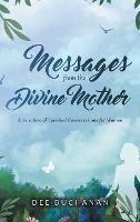 Messages from the Divine Mother: A Selection of Spiritual Conversations for Women - Dee Buchanan - cover