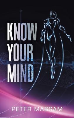 Know Your Mind - Peter Massam - cover