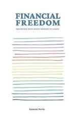 Financial Freedom: Transform Your Money Mindset in 21 Days