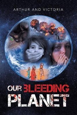 Our Bleeding Planet - Arthur and Victoria - cover