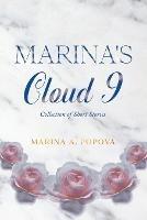 Marina's Cloud 9: Collection of Short Stories - Marina A Popova - cover