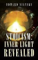 Stoicism: Inner Light Revealed - Edward Sianski - cover