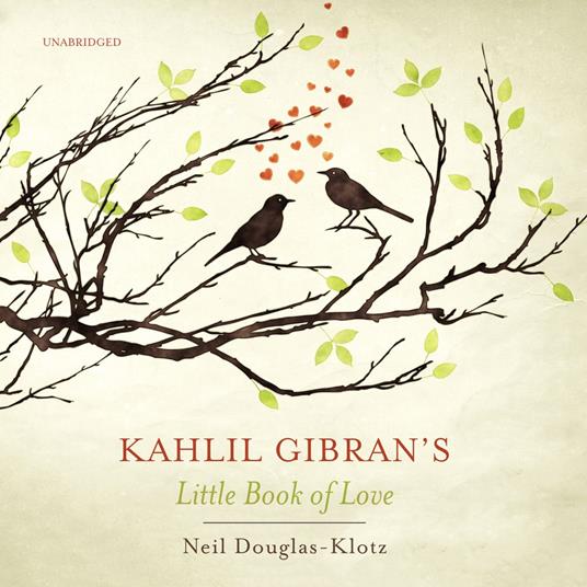 Kahlil Gibran’s Little Book of Love