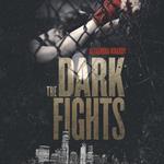 The Dark Fights