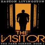 The Visitor: The Dark Corner - Book I