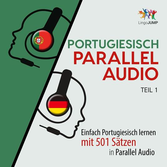 Italienisch Parallel Audio - Einfach Italienisch lernen mit 501 Sätzen in Parallel Audio - Teil 1