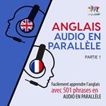 Anglais audio en parallèle - Facilement apprendre l'anglais avec 501 phrases en audio en parallèle - Partie 1