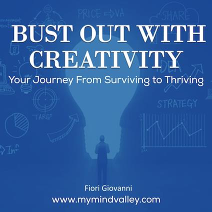 Bust Out With Creativity