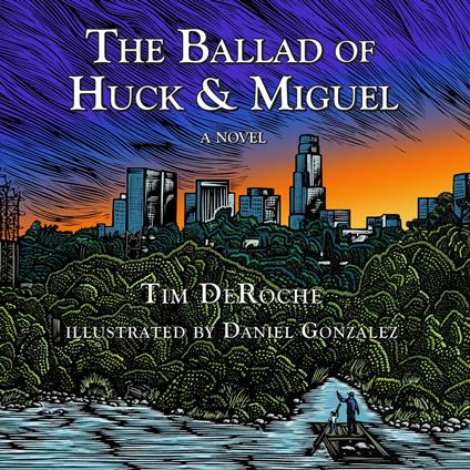 The Ballad of Huck & Miguel
