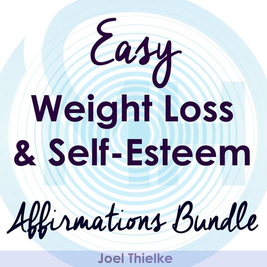 Easy Weight Loss & Self-Esteem Boost - Affirmations Bundle