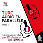 Turc audio en parallèle - Facilement apprendre le turc avec 501 phrases en audio en parallèle - Partie 2