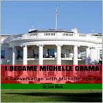 I Became Michelle Obama: A Conversation with Michelle Obama