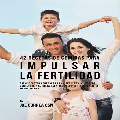 42 Recetas De Comidas Para Impulsar La Fertilidad
