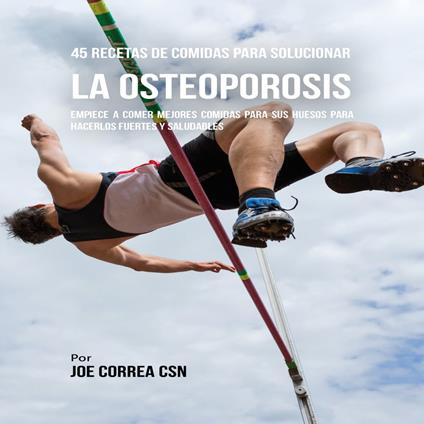 45 Recetas De Comidas Para Solucionar La Osteoporosis