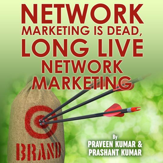 Network Marketing is Dead, Long Live Network Marketing