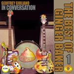 Geoffrey Giuliano's In Conversation: The Best of Ginger Baker 1