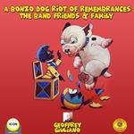 A Bonzo Dog Riot of Remembrances - The Band Friend & Family