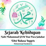 Sejarah Kehidupan Nabi Muhammad SAW Dan Para Sahabat Edisi Bahasa Inggris