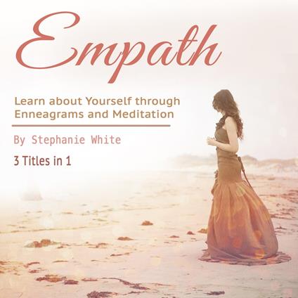 Empath: Learn about Yourself through Enneagrams and Meditation