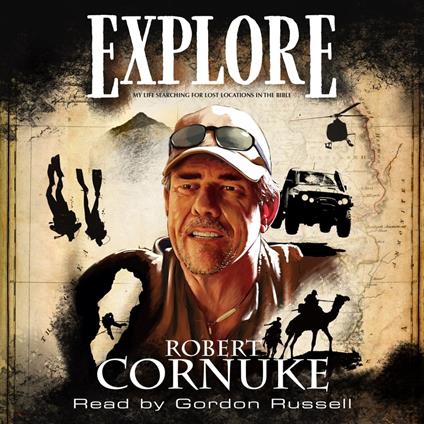 Explore: My life searching for lost locations in the Bible