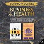 Summary Bundle: Business & Health | Readtrepreneur Publishing: Includes Summary of The 10X Rule & Summary of The 4-Hour Body