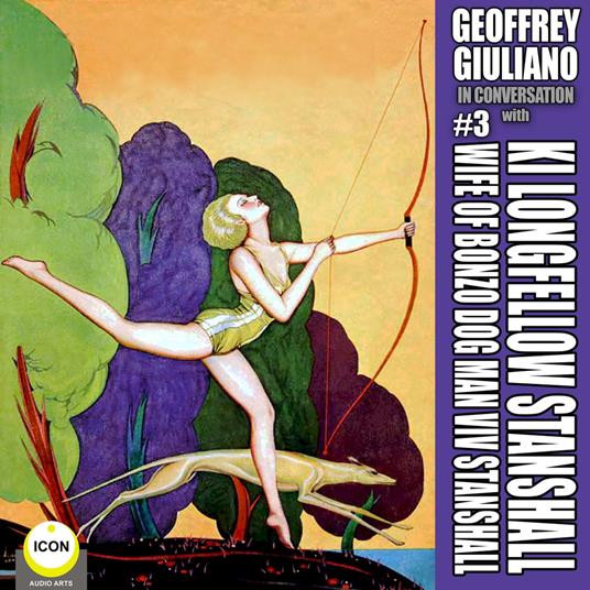Geoffrey Giuliano In Conversation with Ki Longfellow Stanshall Wife Of Bonzo Dog Man Viv Stanshall #3