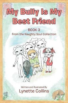 My Bully Is My Best Friend: Book 3 - Lynette Collins - cover