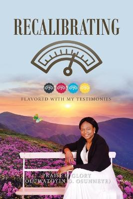 Recalibrating - Praise O Glory - cover