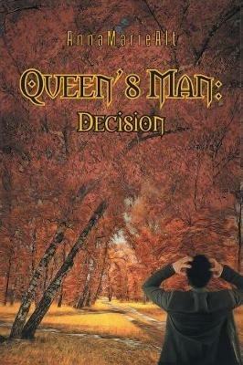 Queen's Man: Decision - Annamariealt - cover