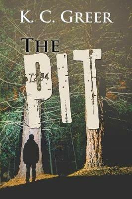 The Pit - K C Greer - cover