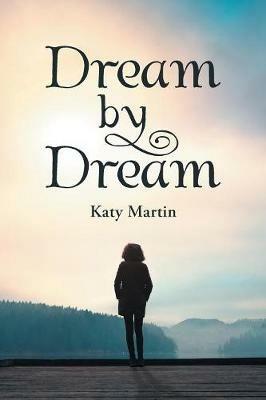 Dream by Dream - Katy Martin - cover