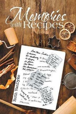 Memories with Recipes - Ruth Vandyke - cover