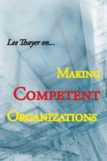 Making Competent Organizations