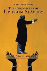 The Chronicles of up from Slavery: A Teacher's Guide