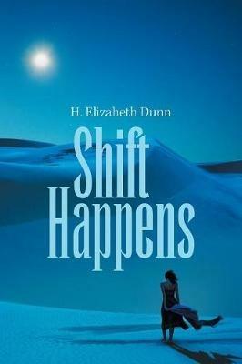 Shift Happens - H Elizabeth Dunn - cover