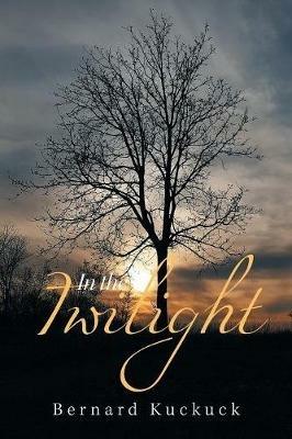 In the Twilight - Bernard Kuckuck - cover
