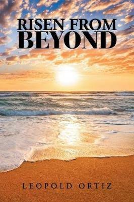 Risen from Beyond - Leopold Ortiz - cover