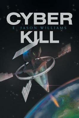 Cyber Kill - E Jason Williams - cover