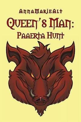 Queen'S Man: Paaerta Hunt - Annamariealt - cover