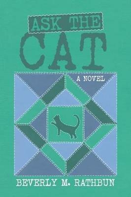 Ask the Cat - Beverly M Rathbun - cover