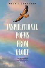 Inspirational Poems from Glory: Encouragement and Wisdom for You!