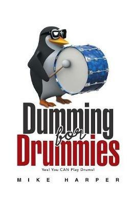 Dumming for Drummies - Mike Harper - cover