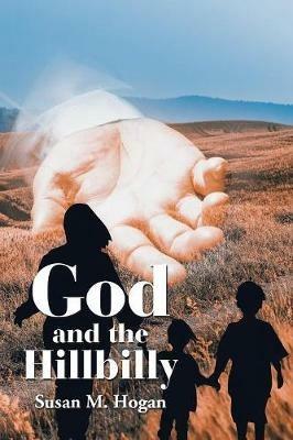 God and the Hillbilly - Susan M Hogan - cover