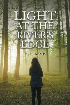 Light at the River's Edge - K L Kemp - cover