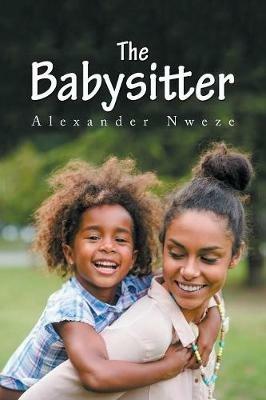 The Babysitter - Alexander Nweze - cover