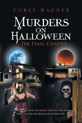 Murders on Halloween: The Final Chapter - Corey Wagner - cover